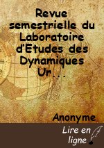 Revue semestrielle du Laboratoire d’Etudes des Dynamiques Urbaines et Régionales (LEDUR)