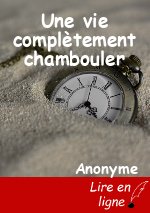 Une vie complètement chambouler