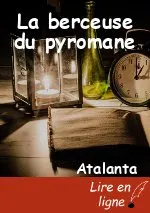 La berceuse du pyromane