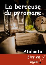 La berceuse du pyromane