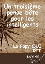 Un troisième pense bête pour les intelligents