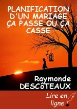 PLANIFICATION D'UN MARIAGE ÇA PASSE OU ÇA CASSE
