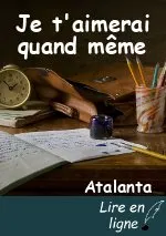 Je t'aimerai quand même