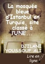 La mosquée  bleue d’Istanbul en Turquie, site classé à l’UNESCO