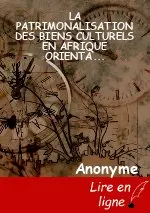 LA PATRIMONALISATION DES BIENS CULTURELS EN AFRIQUE  ORIENTALE:           LES EGLISES DE LALIBELA EN ÉTHIOPIE