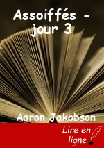 Assoiffés - jour 3