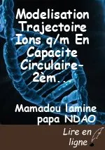Modelisation Trajectoire Ions q/m En Capacite Circulaire-2ème Edition 2016 Matlab