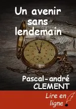 Un avenir sans lendemain