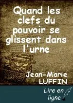 Quand les clefs du pouvoir se glissent dans l'urne