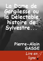 La Dame de Gargilesse ou la Délectable histoire de Sylvestre Courtecuisse