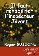 Il faut réhabiliter l'inspecteur Javert