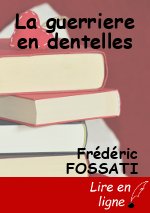 La guerriere en dentelles