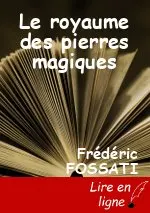 Le royaume des pierres magiques