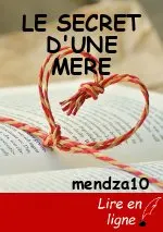 LE SECRET D'UNE MERE