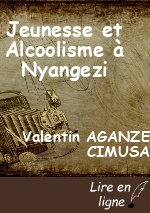 Jeunesse et Alcoolisme à Nyangezi