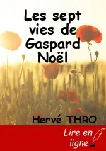 Les sept vies de Gaspard Noël