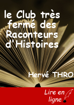 le Club très fermé des Raconteurs d'Histoires