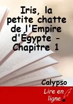 Iris, la petite chatte de l'Empire d'Égypte -Chapitre 1