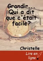 Grandir... Qui a dit que c'était facile?