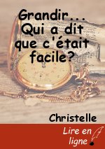 Grandir... Qui a dit que c'était facile?