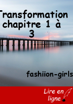 Transformation chapitre 1 à 3