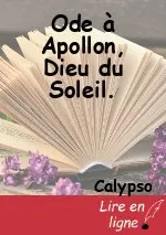 Ode à Apollon, Dieu du Soleil.