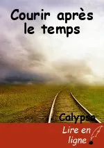 Courir après le temps