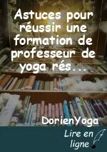 Astuces pour réussir une formation de professeur de yoga résidentielle et intensive avec succès