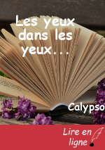 Les yeux dans les yeux...