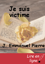 Je suis victime