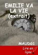 EMILIE VA LA VIE (extrait)