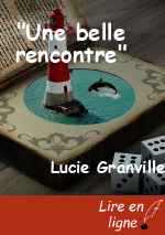 "Une belle rencontre"