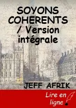 SOYONS COHERENTS / Version intégrale