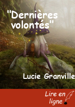 "Dernières volontés"