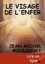 LE VISAGE DE L'ENFER
