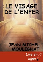 LE VISAGE DE L'ENFER