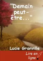 "Demain peut-être..."