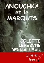 ANOUCHKA  et le MARQUIS