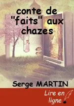 conte de "faits" aux chazes