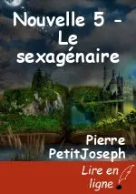 Nouvelle 5 - Le sexagénaire