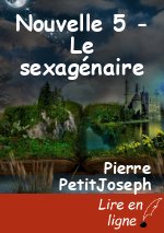 Nouvelle 5 - Le sexagénaire