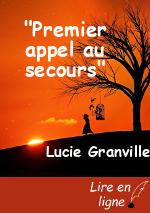 "Premier appel au secours"