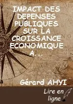 IMPACT DES DEPENSES PUBLIQUES SUR LA CROISSANCE ECONOMIQUE AU BENIN