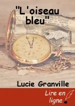 "L'oiseau bleu"