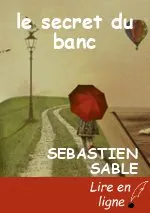 le secret du banc