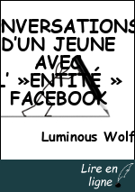 CONVERSATIONS D’UN JEUNE AVEC L’ »ENTITÉ » FACEBOOK