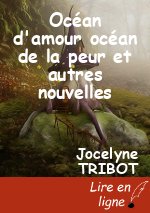 Océan d'amour océan de la peur et autres nouvelles
