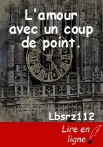 L'amour avec un coup de point.