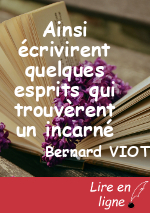 Ainsi écrivirent quelques esprits qui trouvèrent un incarné compatissant