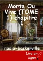 Morte Ou Vive (TOME 1) chapitre 1